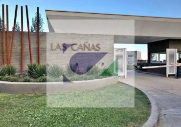 LAS CAÑAS BARRIO PRIVADO - TERRENO EN VENTA